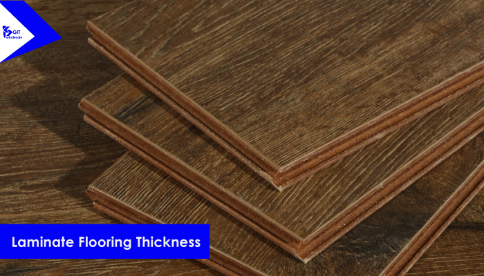 Laminate Flooring Thickness