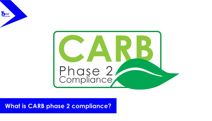 What is CARB phase 2 compliance